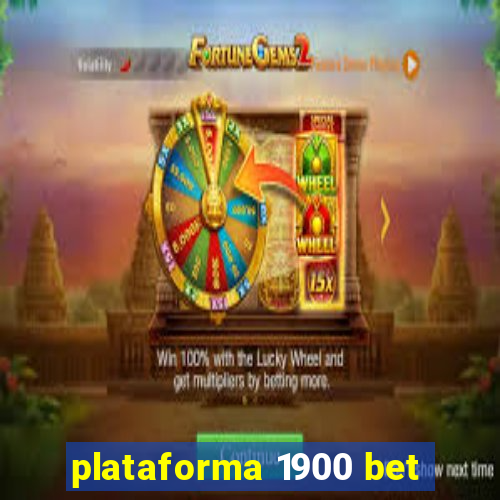 plataforma 1900 bet